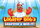 Lobster Bob's Sea Food and Win It : PragmaticPlay